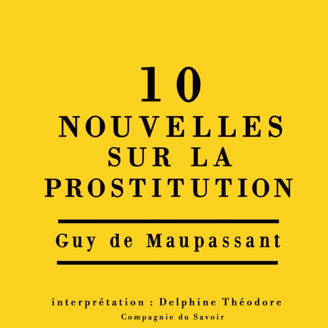 Dix nouvelles sur la prostitution, eAudiobook MP3 eaudioBook