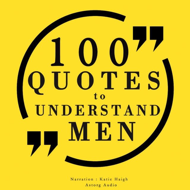 100 Quotes to Understand Men, eAudiobook MP3 eaudioBook