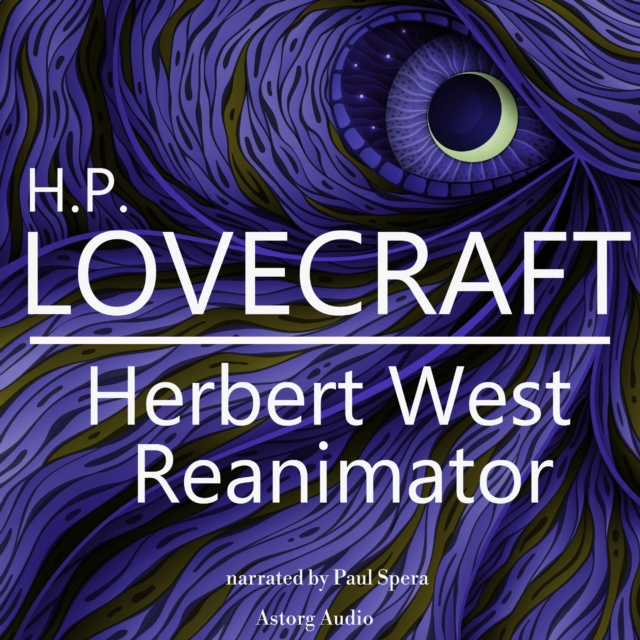 H. P. Lovecraft : Herbert West - Reanimator, eAudiobook MP3 eaudioBook