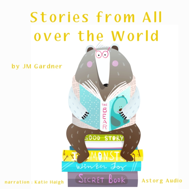 Stories from All over the World, eAudiobook MP3 eaudioBook