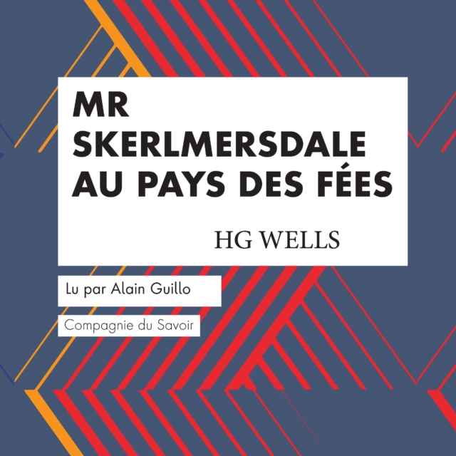 Mr Skelmersdale au Pays des Fees : integrale, eAudiobook MP3 eaudioBook