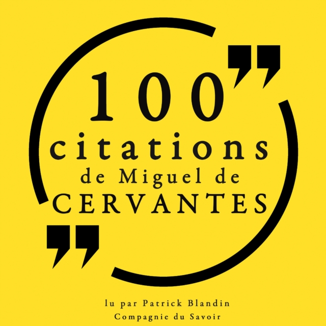 100 citations de Miguel de Cervantes, eAudiobook MP3 eaudioBook