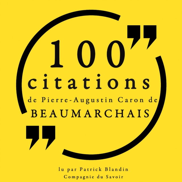 100 citations de Pierre-Augustin Caron de Beaumarchais, eAudiobook MP3 eaudioBook
