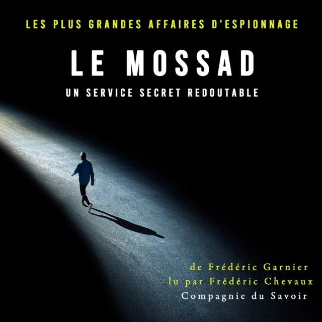 Le Mossad, un service secret redoutable, eAudiobook MP3 eaudioBook