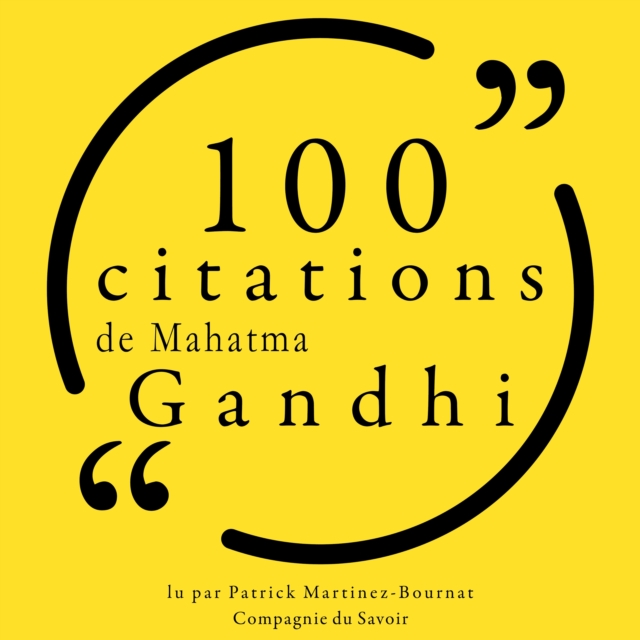100 citations de Mahatma Gandhi : unabridged, eAudiobook MP3 eaudioBook