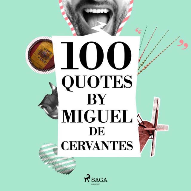 100 Quotes by Miguel de Cervantes, eAudiobook MP3 eaudioBook