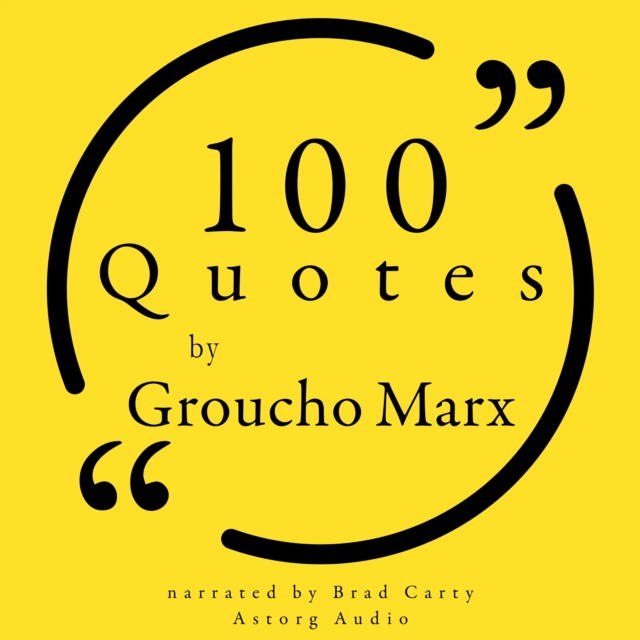 100 Quotes by Groucho Marx, eAudiobook MP3 eaudioBook