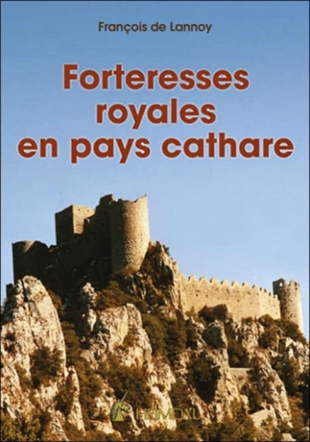 Forteresses Royales En Pays Cathare, Hardback Book