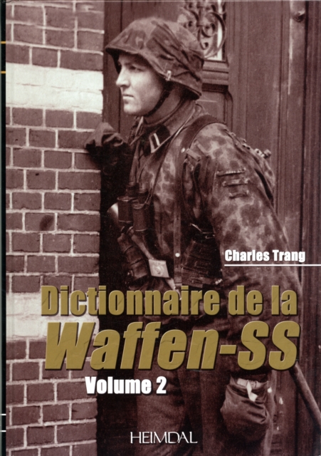 Dictionnaire De La Waffen-Ss: Tome 2, Hardback Book