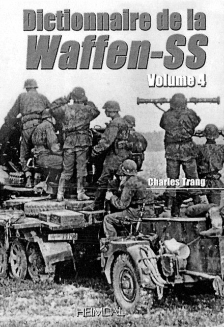 Dictionnaire De La Waffen-Ss Tome 4, Hardback Book