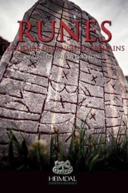 Runes : L'Ecriture Des Ancien Germains, Paperback / softback Book