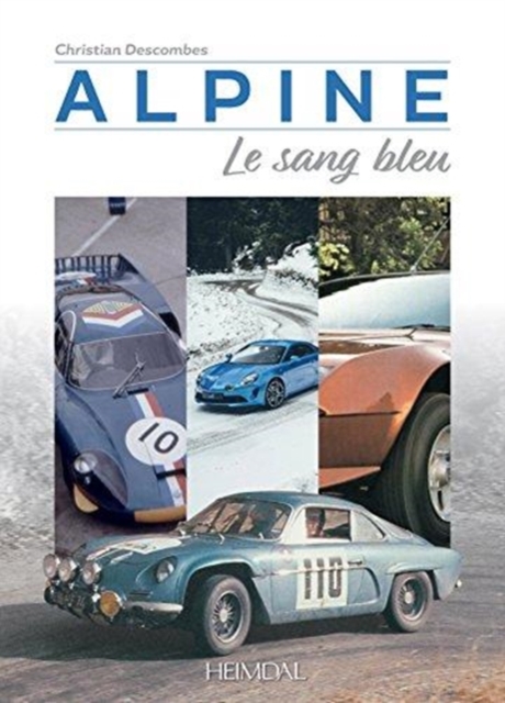 Alpine : Le Sang Bleu, Hardback Book