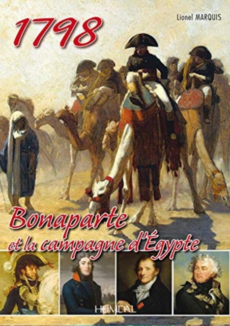 Bonaparte Et La Campagne D'Egypte : 1798, Hardback Book
