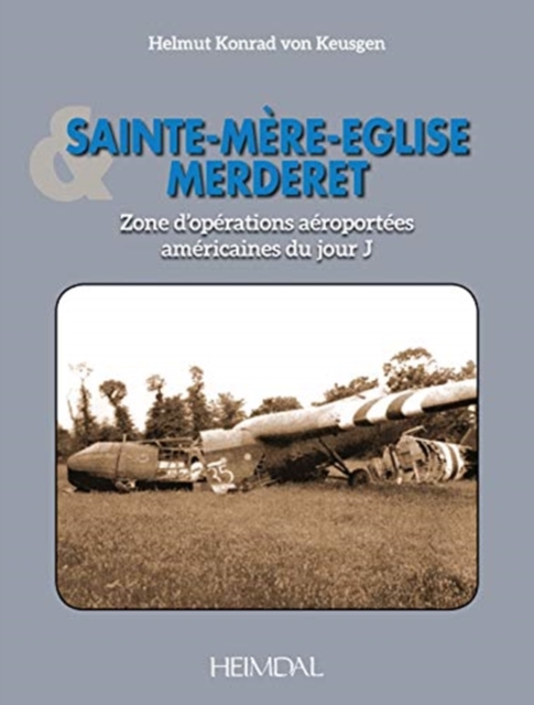 Sainte-MeRe-EGlise & Merderet, Hardback Book