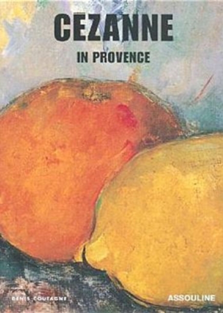 Cezanne in Provence, Hardback Book