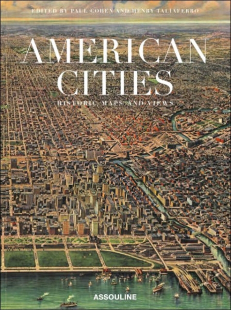 American Cities : Historic Maps And Views, Hardback Book