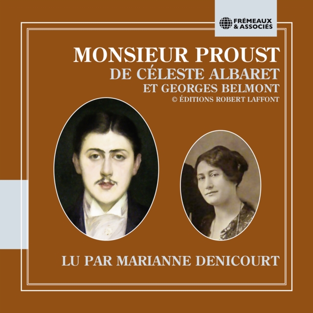 Monsieur Proust: C?leste Albaret et Georges Belmont, CD / Box Set Cd