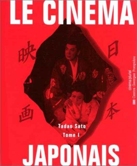 Cinema Japonais : Tome 1, Hardback Book