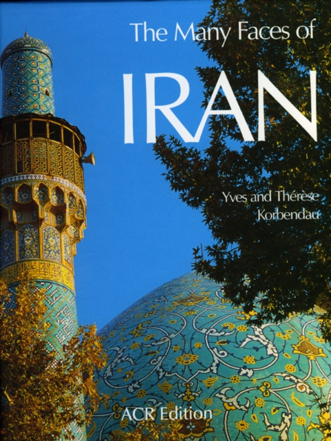 Many Faces of Iran, The, Hardback Book