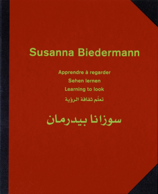 Susanna Biedermann: Learning to Look, Hardback Book