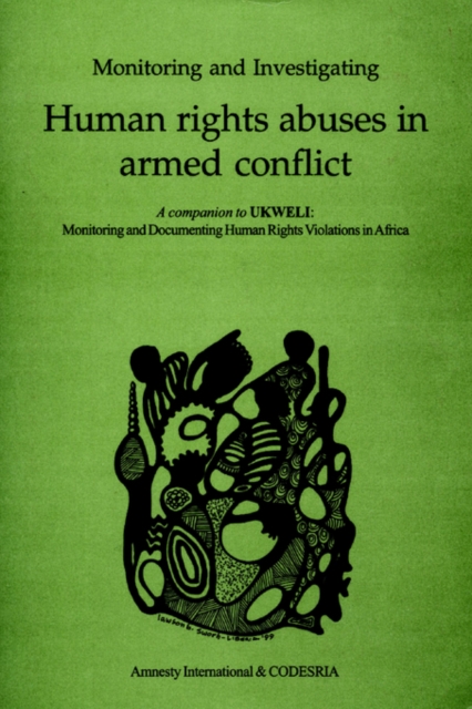 Monitoring and Investigating Human Rights Abuses in Armed Conflict, Paperback / softback Book