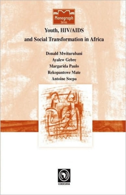 Youth, HIV/AIDS and Social Transformations in Africa, Paperback / softback Book