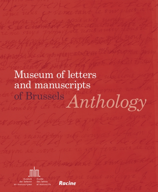 Anthology : Museum of Letters and Manuscripts of Brussels, Hardback Book