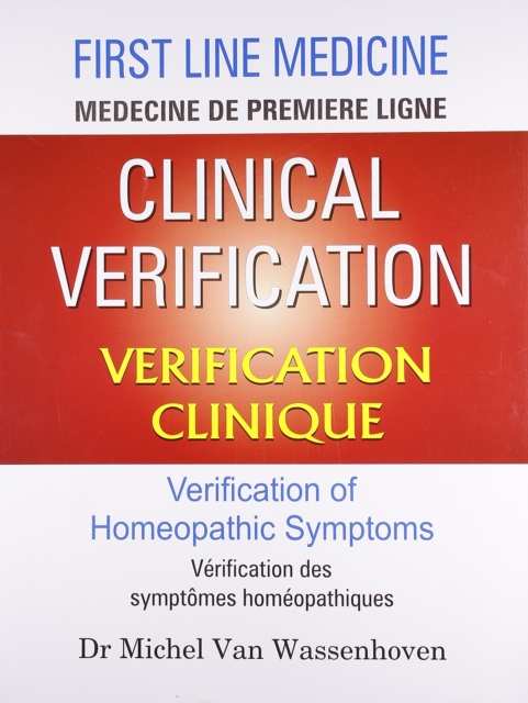 Clinical Verification -- Verification Clinique : Verification of Homeopathic Symptoms, Paperback / softback Book