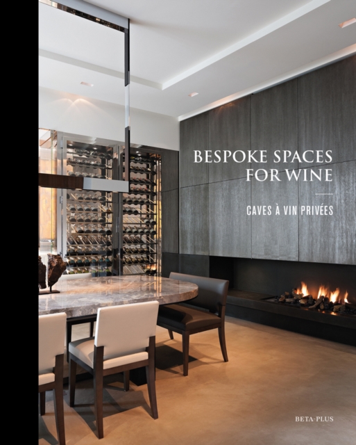 Bespoke Spaces for Wine, Hardback Book