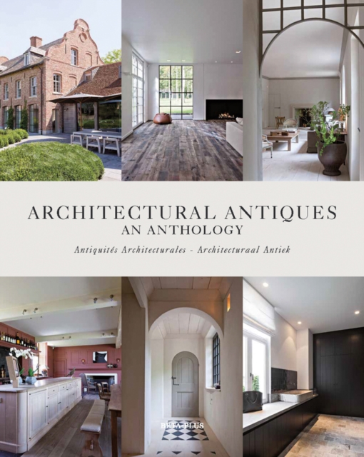 Architectural Antiques : An Anthology, Hardback Book