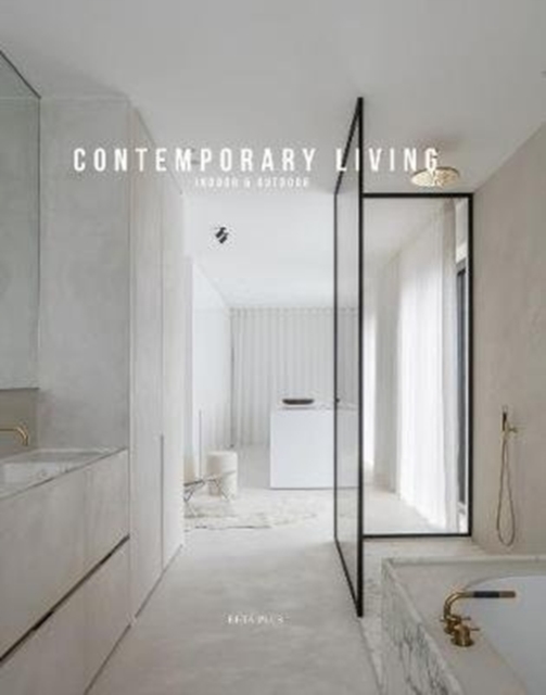 Contemporary Living : Indoor & Outdoor, Hardback Book