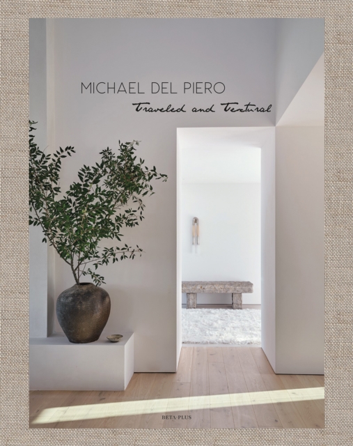 Michael del Piero : Traveled and Textural, Hardback Book