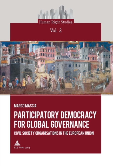 Participatory Democracy for Global Governance : Civil Society Organisations in the European Union, Paperback / softback Book