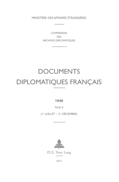Documents Diplomatiques Francais : 1948 - Tome II (1er Juillet - 31 Decembre), Hardback Book