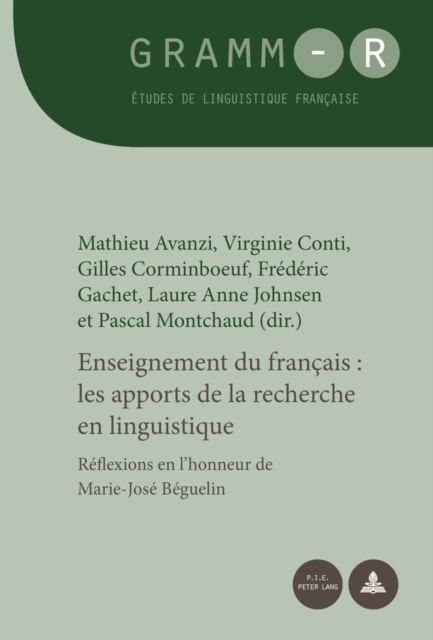 Enseignement Du Francais: Les Apports de la Recherche En Linguistique : Reflexions En l'Honneur de Marie-Jose Beguelin, Paperback / softback Book