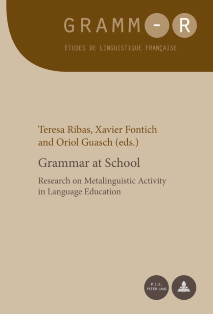 Grammar at School : Research on Metalinguistic Activity in Language Education, Paperback / softback Book