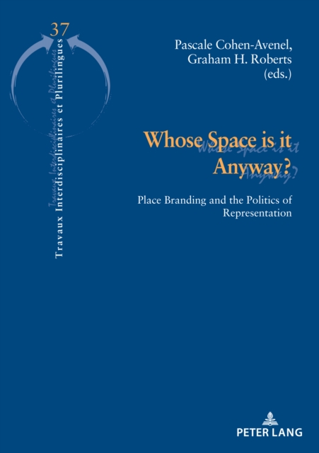 Whose Space is it Anyway? : Place Branding and the Politics of Representation, EPUB eBook
