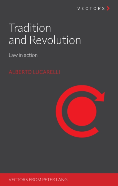 Tradition and Revolution : Law in action, Paperback / softback Book
