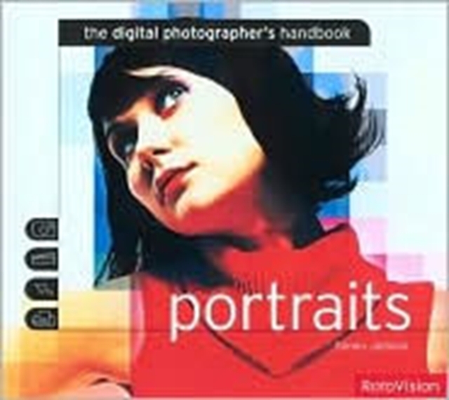 The Digital Photographer's Handbook : Portraits, Paperback / softback Book