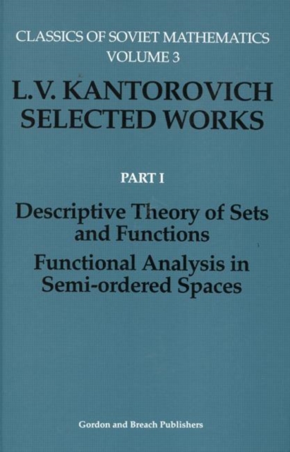 Descriptive Theory of Sets and Functions. Functional Analysis in Semi-ordered Spaces, Hardback Book