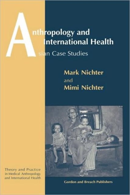Anthropology and International Health, Hardback Book