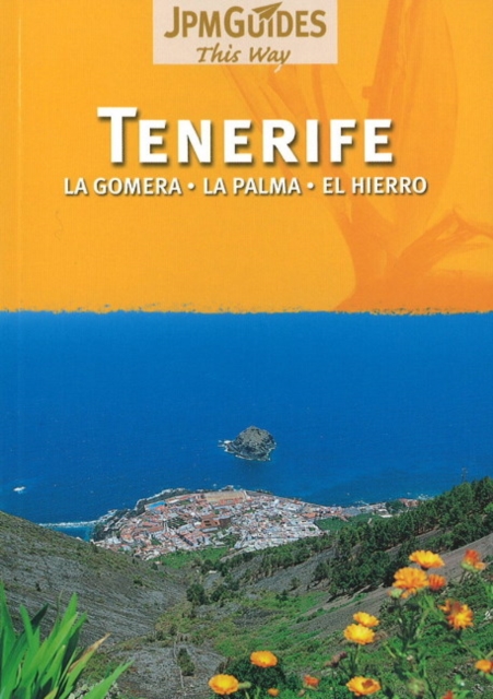 Tenerife : La Gomera, La Palma, El Hierro, Paperback / softback Book