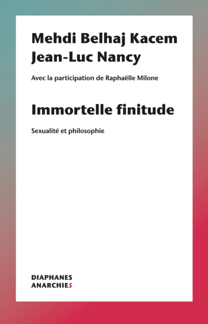 Immortelle finitude – Sexualite et philosophie, Paperback / softback Book