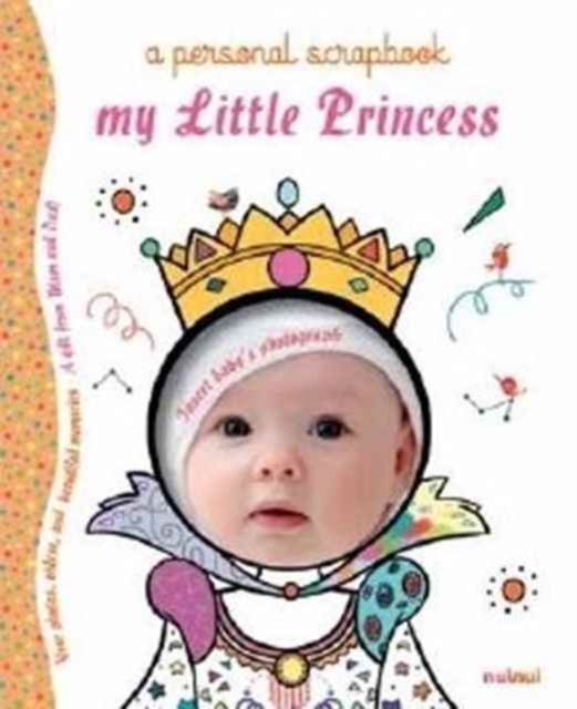 My Little Princess: A Personal Scrapbook, Hardback Book