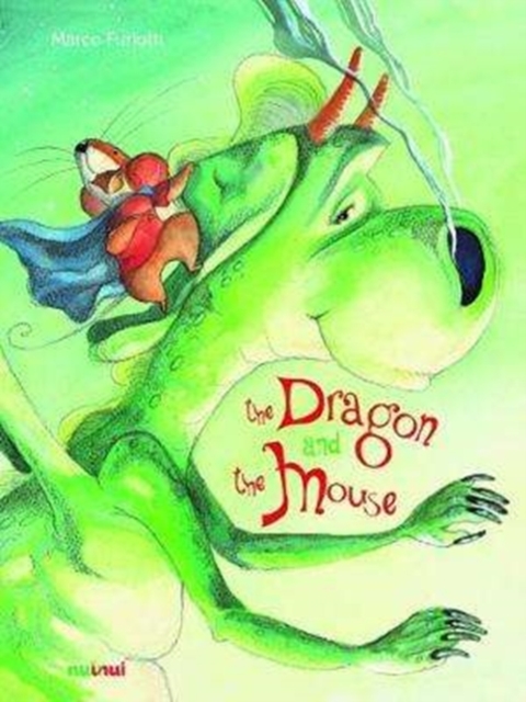 Dragon and the Mouse, Hardback Book