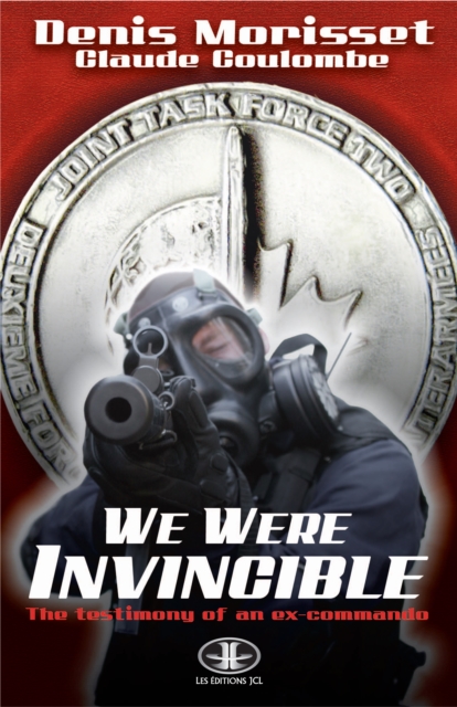 We Were Invincible : Testimony of an Ex-Commando, EPUB eBook