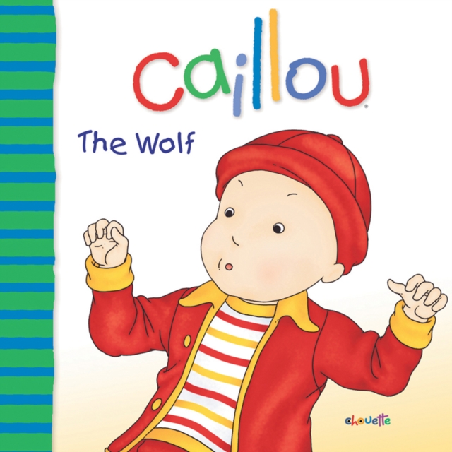 Caillou: The Wolf, PDF eBook