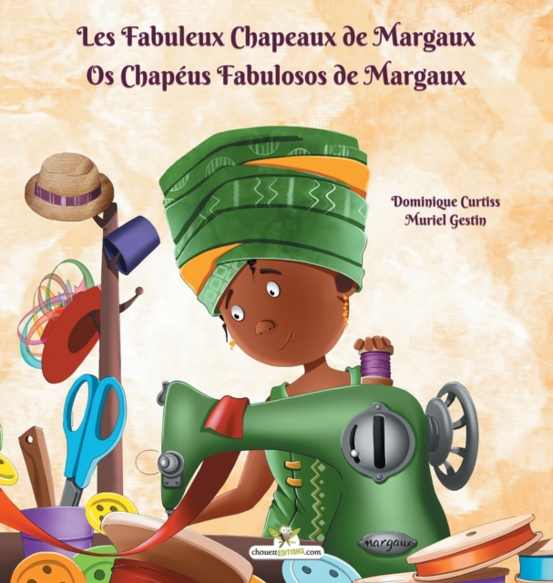 Les Fabuleux Chapeaux de Margaux - Os Chapeus Fabulosos de Margaux, Hardback Book