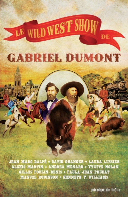 Le Wild West Show de Gabriel Dumont / Gabriel Dumont's Wild West Show, Paperback / softback Book