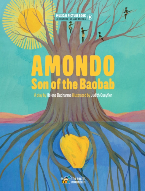Amondo, Son of the Baobab, Hardback Book